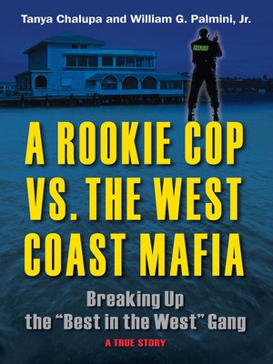 cover image of A Rookie Cop vs. the West Coast Mafia